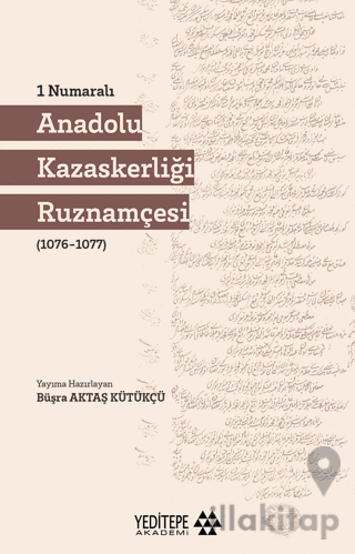 1 Numaralı Anadolu Kazaskerliği Ruznamçesi