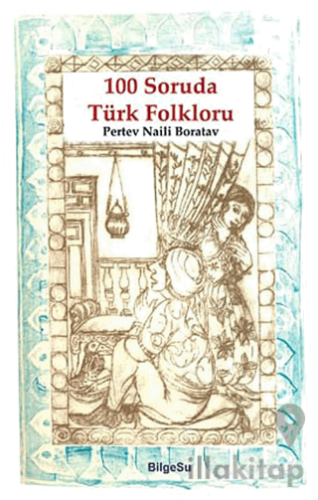 100 Soruda Türk Folkloru