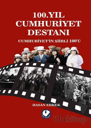 100. Yıl Cumhuriyet Destanı Cumhuriyet’in Şiirli 100'ü