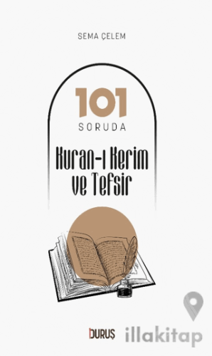 101 Soruda Kur'an-ı Kerim ve Tefsir