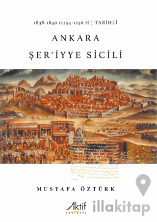 1838-1840 (1254-1256 H.) Tarihli  Ankara Şer'iyye Sicili