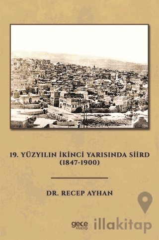 19. Yüzyılın İkinci Yarısında Siird (1847 - 1900)