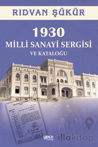 1930 Milli Sanayi Sergisi ve Kataloğu