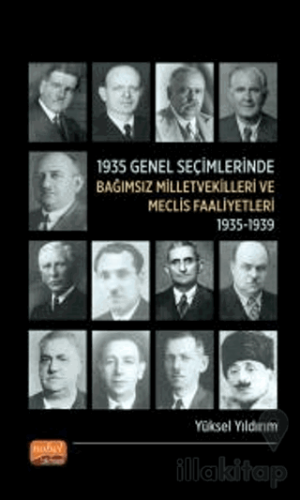 1935 Genel Seçimlerinde Bağımsız Milletvekilleri ve Meclis Faaliyetler