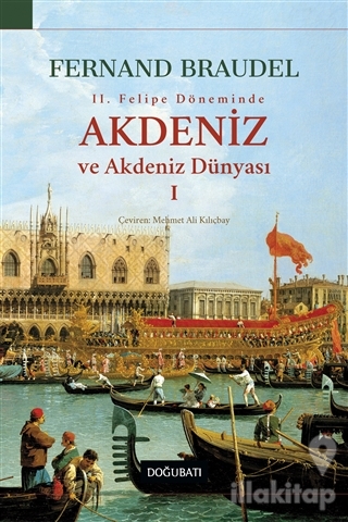 2. Felipe Dönemi'nde Akdeniz ve Akdeniz Dünyası 1