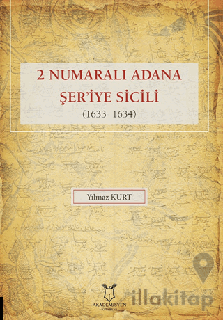 2 Numaralı Adana Şer'iye Sicili 1633- 1634