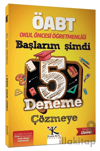 2022 ÖABT Okul Öncesi Öğretmenliği Başlarım Şimdi 5 Deneme Çözmeye