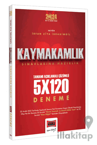 2024 Kaymakamlık Tamamı Açıklamalı Çözümlü 5x120 Deneme