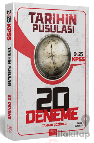 2025 KPSS Tarihin Pusulası 20 Deneme Tamamı Çözümlü