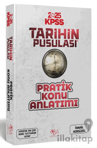 2025 KPSS Tarihin Pusulası Pratik Konu Anlatımı