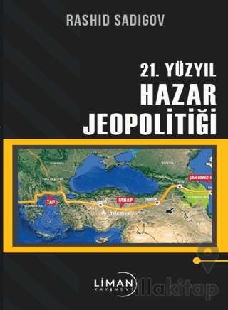 21. Yüzyıl Hazar Jeopolitiği