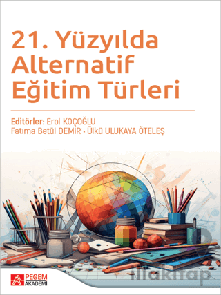 21. Yüzyılda Alternatif Eğitim Türleri