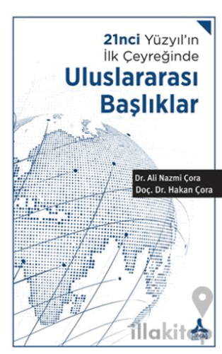 21nci Yüzyıl’ın İlk Çeyreğinde Uluslararası Başlıklar