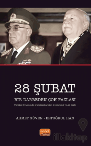 28 Şubat Bir Darbeden Çok Fazlası