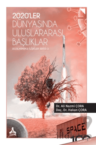 2O20’ler Dünyasında Uluslararası Başlıklar