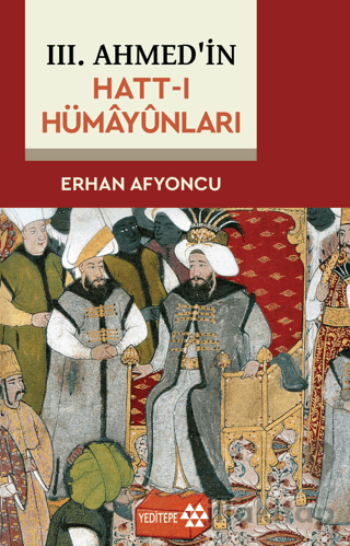 3. Ahmed'in Hatt-ı Hümayünları