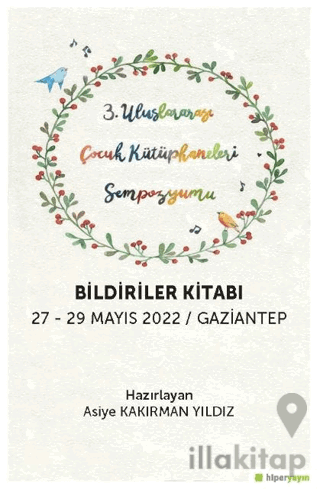 3. Uluslararası Çocuk Kütüphaneleri Sempozyumu Bildiriler Kitabı 27-29