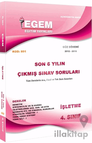 4. Sınıf İşletme Çıkmış Sınav Soruları (2012-2018) Güz Dönemi (801)