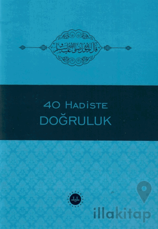 40 Hadiste Doğruluk