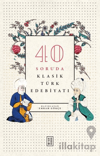 40 Soruda Klasik Türk Edebiyatı