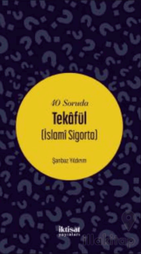 40 Soruda Tekafül (İslami Sigorta)