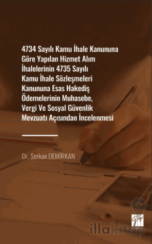 4734 Sayılı Kamu İhale Kanununa Göre Yapılan Hizmet Alım İhalelerinin 