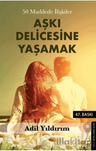 50 Maddede İlişkiler Aşkı Delicesine Yaşamak