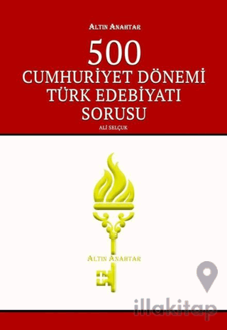 500 Cumhuriyet Dönemi Türk Edebiyatı Sorusu