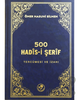 500 Hadis-i Şerif Tercümesi ve İzahı