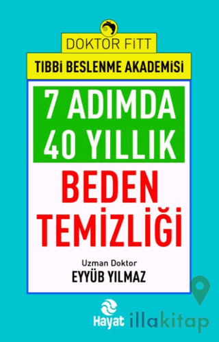 7 Adımda 40 Yıllık Beden Temizliği