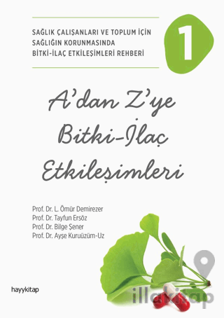 A’dan Z’ye Bitki - İlaç Etkileşimleri - 1