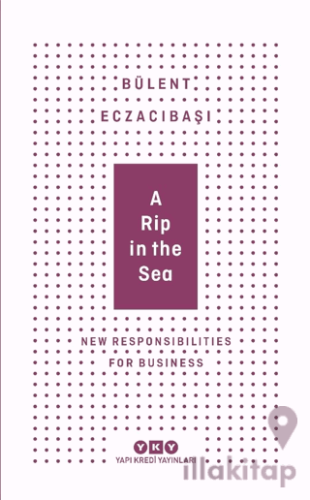 A Rip in the Sea - New Responsibilities For Business