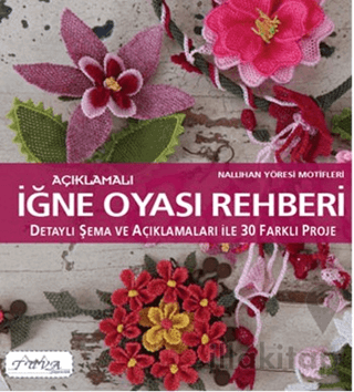 Açıklamalı İğne Oyası Rehberi