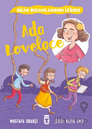 Ada Lovelace - Bilim İnsanlarının İzinde