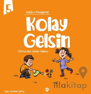 Adabı Muaşeret Kolay Gelsin