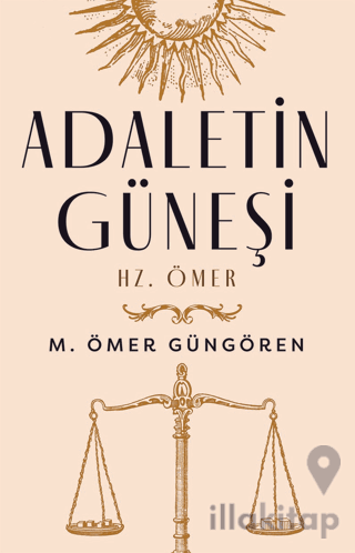 Adaletin Güneşi: Hz. Ömer