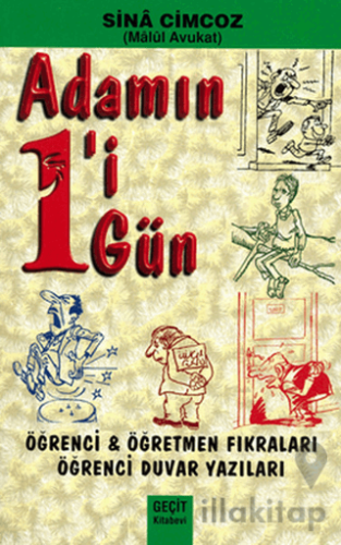 Adamın 1'i 1 Gün - Öğrenci Öğretmen Fıkraları - Öğrenci Duvar Yazıları