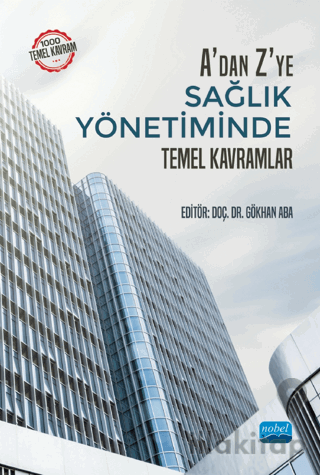 A'dan Z'ye Sağlık Yönetiminde Temel Kavramlar