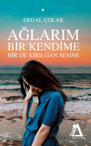 Ağlarım Bir Kendime Bir De Kırılgan Sesine