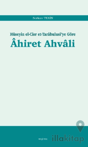 Ahiret Ahvali: Hüseyin el-Cisr et-Tarabulusi'ye Göre