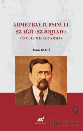 Ahmet Baytursınulı 23 Ağıt (23 Joqtaw)