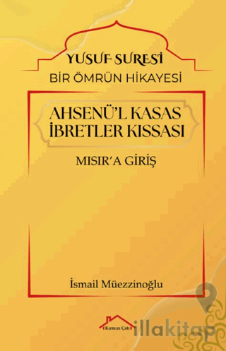 Ahsenü’l Kasas İbretler Kıssası