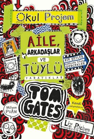 Aile Arkadaşlar ve Tüylü Yaratıklar - Tom Gates 12