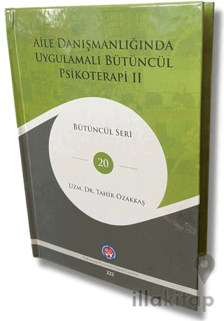 Aile Danışmanlığında Uygulamalı Bütüncül Psikoterapi II