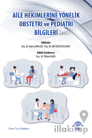 Aile Hekimlerine Yönelik Obstetri ve Pediatri Bilgileri