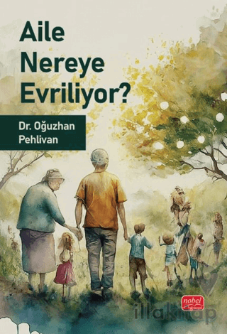 Aile Nereye Evriliyor