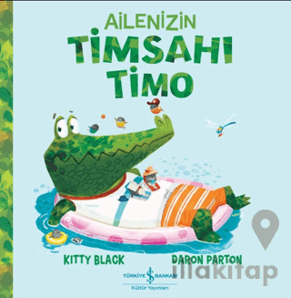 Ailenizin Timsahı Timo