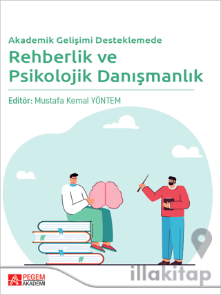 Akademik Gelişimi Desteklemede Rehberlik ve Psikolojik Danışmanlık