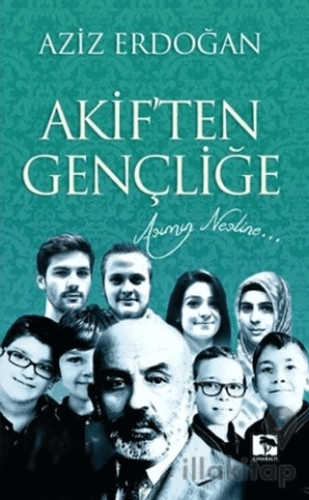 Akif'ten Gençliğe