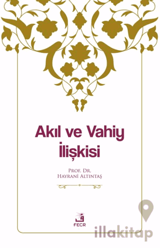 Akıl ve Vahiy İlişkisi